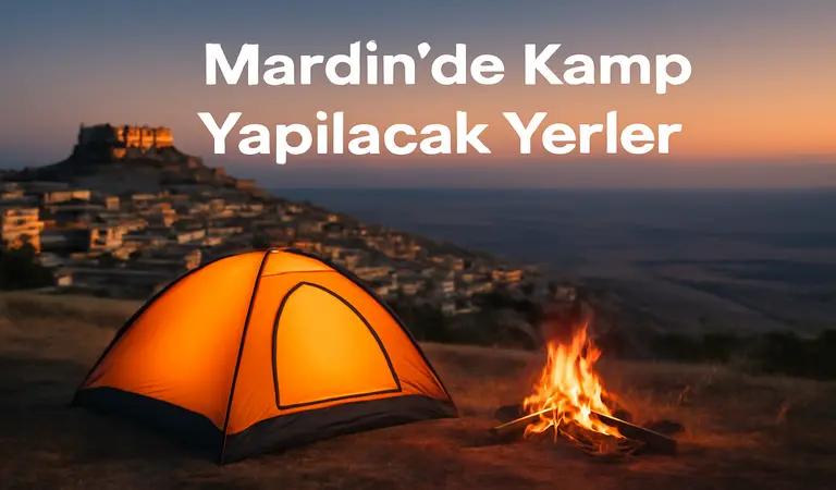 Mardin de Kamp Yapılacak Yerler