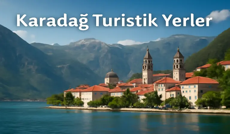 Karadağ Turistik Yerler