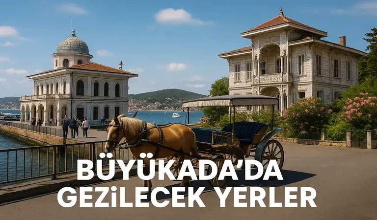 Büyükada da Gezilecek Yerler
